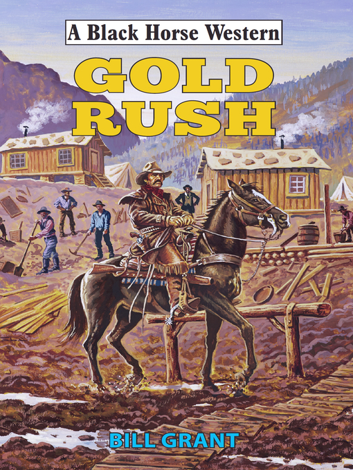 Title details for Gold Rush by Bill Grant - Available